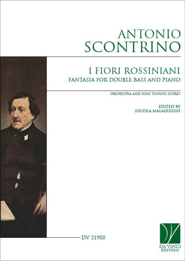  I Fiori Rossiniani (Fantasia)&nbsp;&nbsp;for double bass and piano&nbsp;&nbsp;orchestra and solo tuning scores