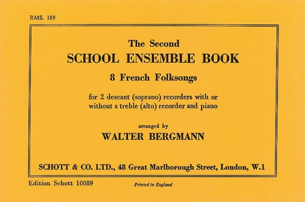 The Second School Ensemble Book&nbsp;&nbsp;für 2 Sopran-Blockflöten (Alt-Blockflöte und Klavier ad lib.)&nbsp;&nbsp;Spielpartitur