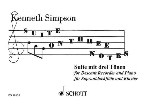 Suite on 3 Notes&nbsp;&nbsp;für Sopran-Blockflöte und Klavier&nbsp;&nbsp;