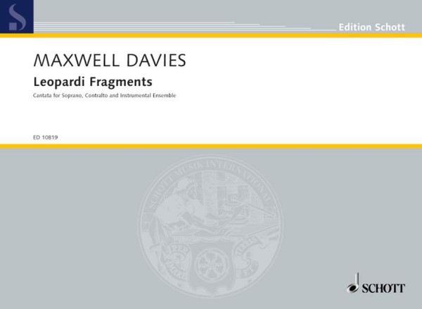 Maxwell Davies, Sir Peter Leopardi Fragments&nbsp;&nbsp;für Sopran, Alt und Instrumentalensemble&nbsp;&nbsp;Studienpartitur