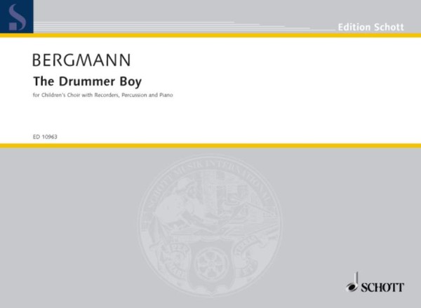 Bergmann, Walter The Drummer Boy - Der kleine Trommler  für Kinderchor (Mez) mit Blockflöten, Schlagzeug und Klavier  Partitur