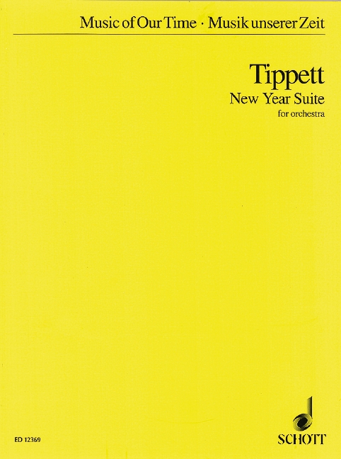 Tippett, Sir Michael New Year Suite&nbsp;&nbsp;für Orchester&nbsp;&nbsp;Studienpartitur