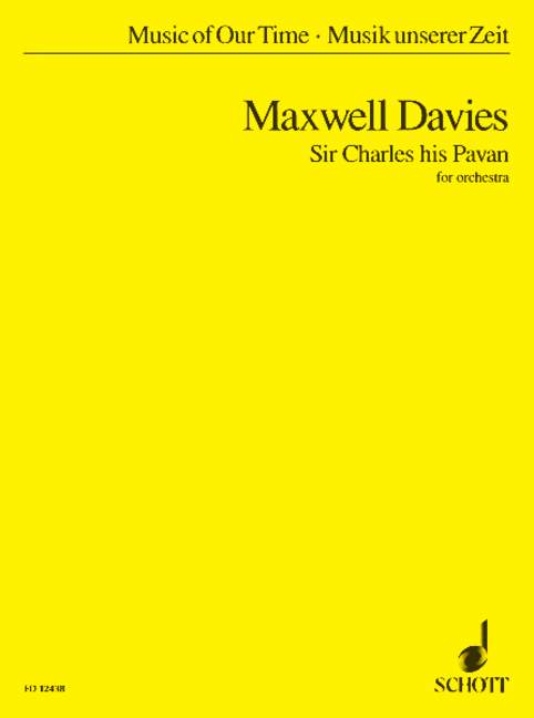 Maxwell Davies, Sir Peter Sir Charles his Pavan&nbsp;&nbsp;für Orchester&nbsp;&nbsp;Studienpartitur