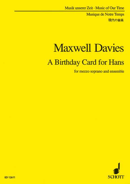 Maxwell Davies, Sir Peter A Birthday Card for Hans&nbsp;&nbsp;für Mezzo-Sopran und Ensemble&nbsp;&nbsp;Studienpartitur