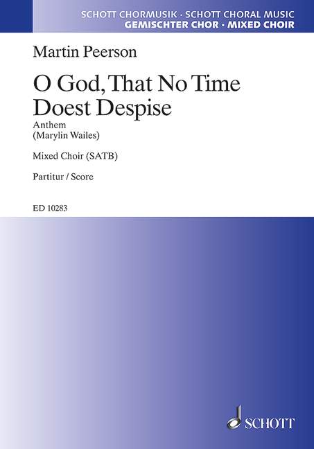 O God That No Time Doest Despise  für gemischten Chor (SATB)  Chorpartitur (mit Klavierauszug zu Probezwecken)