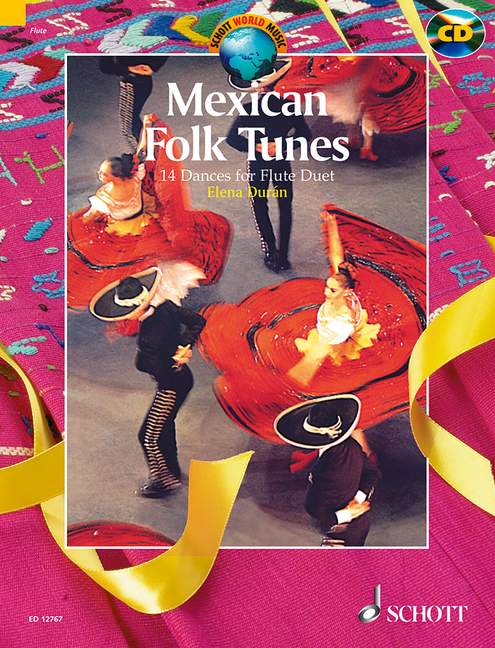 Mexican Folk Tunes (+CD) - 14 dances&nbsp;&nbsp;for 2 flutes&nbsp;&nbsp;