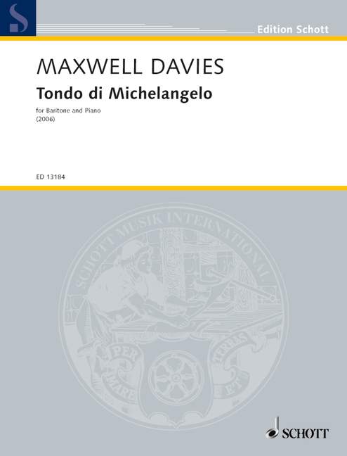 Maxwell Davies, Sir Peter Tondo di Michelangelo&nbsp;&nbsp;für Bariton und Klavier&nbsp;&nbsp;Partitur