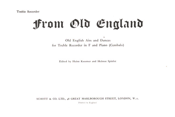 From Old England&nbsp;&nbsp;for treble recorder in F and piano (cembalo)&nbsp;&nbsp;treble recorder part