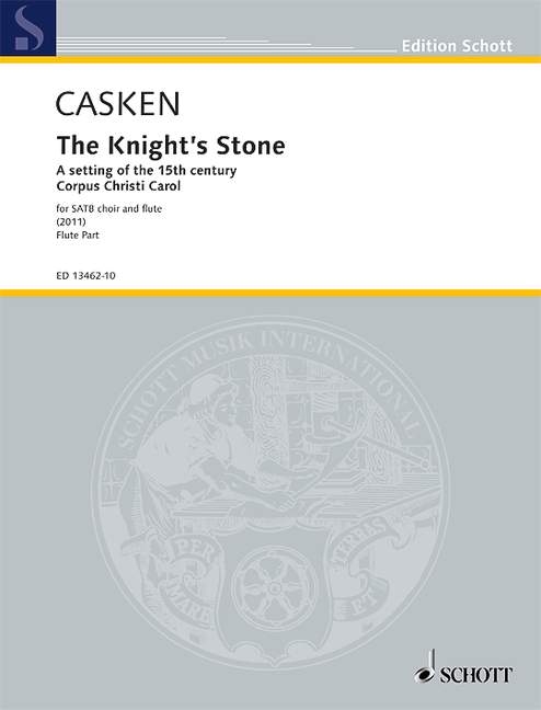 Casken, John The Knight's Stone  for SATB choir and flute  gemischter Chor (SATB) und Flöte Einzelstimme / Flöte