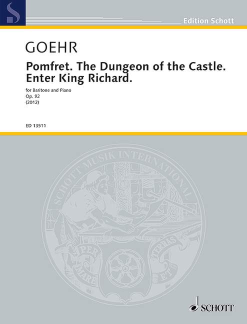 Goehr, Alexander Pomfret. The Dungeon of the Castle. op. 92 - Enter Ki&nbsp;&nbsp;für Bariton und Klavier&nbsp;&nbsp;
