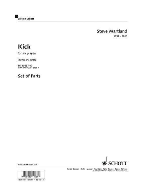 Martland, Steve Kick&nbsp;&nbsp;for six players&nbsp;&nbsp;Flöte, Bass-Klarinette, Schlagwerk, Klavier, Violine und Violoncello