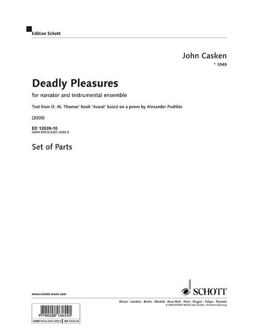Casken, John Deadly Pleasures  for narrator and instrumental ensemble  Saxophon, Trompete, Klavier, Violine und Erzähler (verstärkt) Stimme