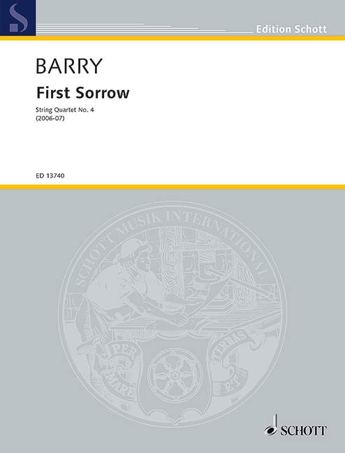 Gerald Barry, First Sorrow String Quartet No. 4&nbsp;&nbsp;für Streichquartett&nbsp;&nbsp;Partitur und Stimmen
