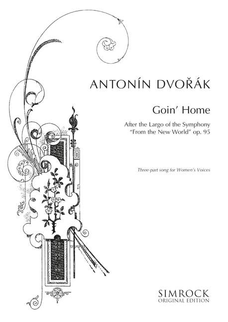 Goin' Home aus op.95  für Frauenchor (SSA) und Klavier (Orgel)  Chorpartitur