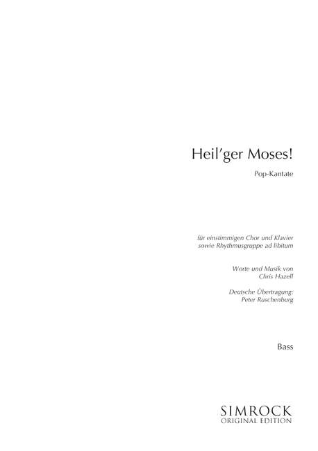 Heil'ger Moses! - Pop-Kantate  für Jugendchor (Kinderchor) und Klavier (Schlagzeug und Kontrabass ad   Einzelstimme Kontrabass