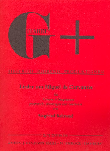Lieder um Miguel de Cervantes&nbsp;&nbsp;für Gesang und Gitarre&nbsp;&nbsp;