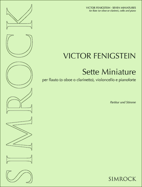 7 Miniaturen  für Flöte (Oboe/Klarinette), Violoncello und Klavier  Stimmen