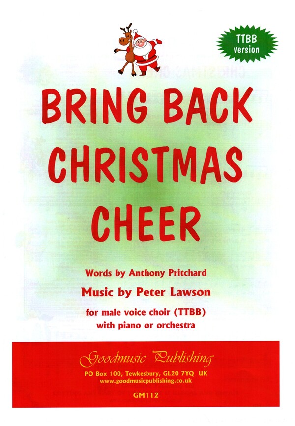 Bring Back Christmas Cheer  for male voice choir (TTBB) and piano or orchestra  vocal score