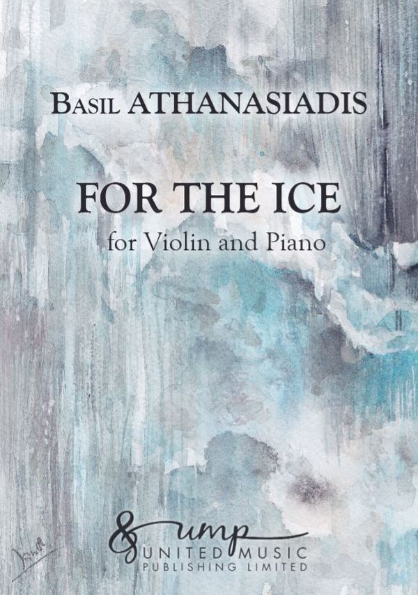 Athanasiadis B., For the Ice  Violin & Piano  