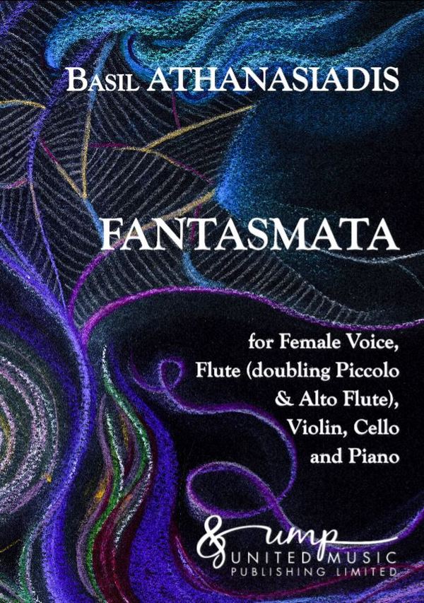 Athanasiadis B., Fantasmata (score & parts)  Female Voice, Flute, Violin, Cello, Piano  