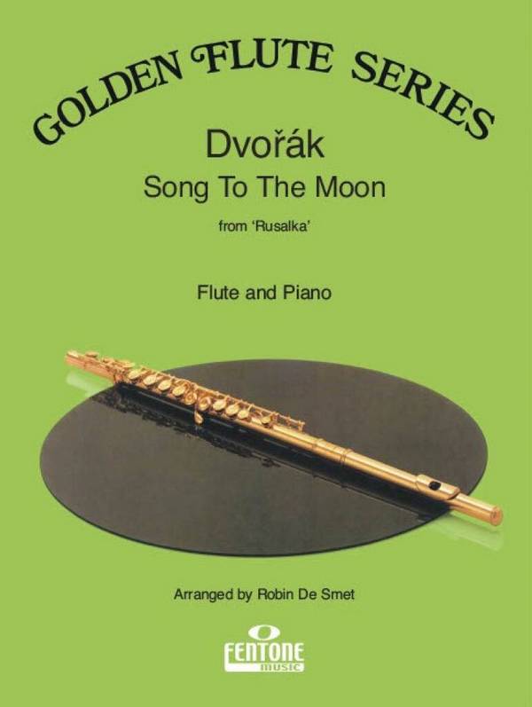 Song to the Moon from Rusalka&nbsp;&nbsp;for flute and piano&nbsp;&nbsp;