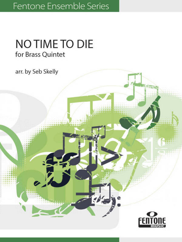 No Time to Die&nbsp;&nbsp;Brass Quintet&nbsp;&nbsp;set