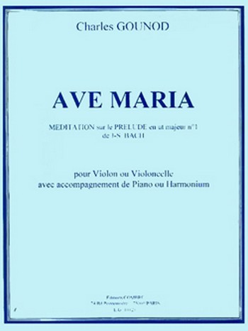 GOUNOD Charles&nbsp;&nbsp;Ave Maria&nbsp;&nbsp;violon ou violoncelle et piano ou harmonium Partition