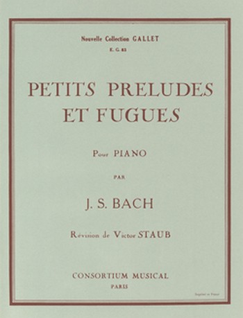 BACH Johann Sebastian&nbsp;&nbsp;Petits préludes et fugues&nbsp;&nbsp;piano Partition