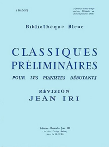IRI Jean&nbsp;&nbsp;Classiques préliminaires (Koehler, Czerny, Diabelli, Müller)&nbsp;&nbsp;piano Partition