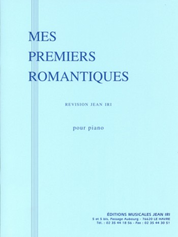 Mes premiers romantiques&nbsp;&nbsp;pour piano&nbsp;&nbsp;
