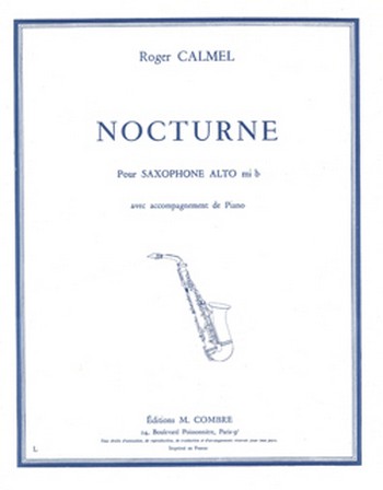 CALMEL Roger&nbsp;&nbsp;Nocturne&nbsp;&nbsp;saxophone et piano Partition