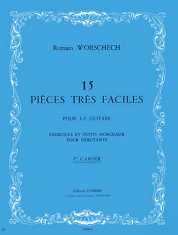 WORSCHECH Romain&nbsp;&nbsp;Pièces très faciles (15) cahier n°1&nbsp;&nbsp;guitare Partition
