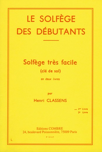 CLASSENS Henri&nbsp;&nbsp;Solfège des débutants - clé de sol Vol.1&nbsp;&nbsp;formation musicale Partition