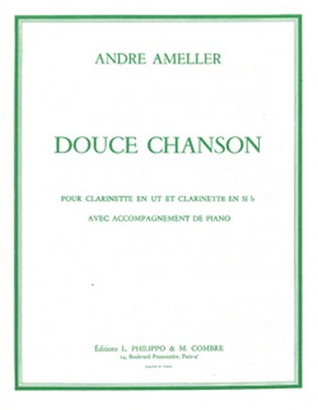 AMELLER André&nbsp;&nbsp;Douce chanson&nbsp;&nbsp;clarinette et piano Partition