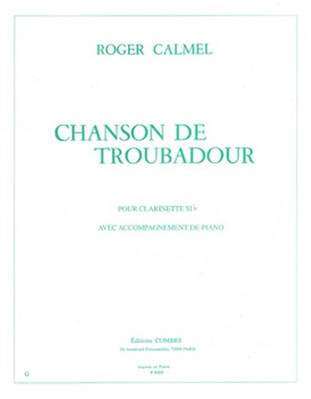 Chanson de Troubadour&nbsp;&nbsp;pour clarinette et piano&nbsp;&nbsp;