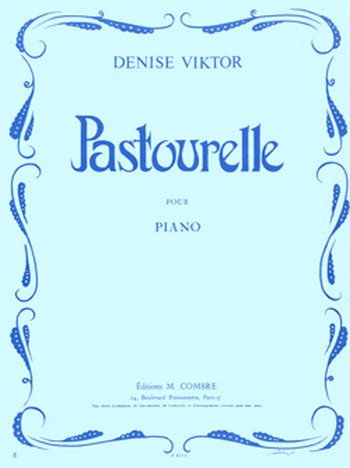 VIKTOR Denise&nbsp;&nbsp;Pastourelle&nbsp;&nbsp;piano Partition
