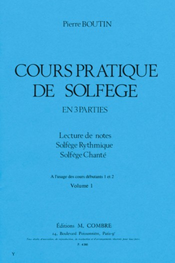 BOUTIN Pierre&nbsp;&nbsp;Cours pratique de solfège Vol.1&nbsp;&nbsp;formation musicale Partition