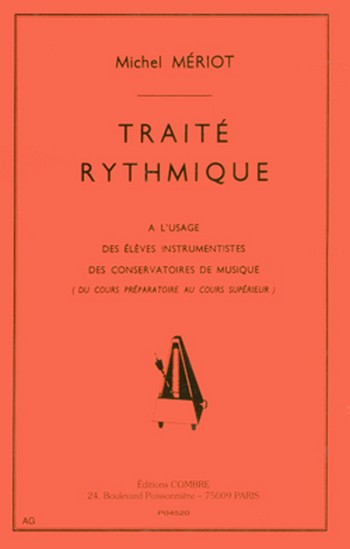 MERIOT Michel&nbsp;&nbsp;Traité rythmique - préparatoire à supérieur&nbsp;&nbsp;formation musicale Partition