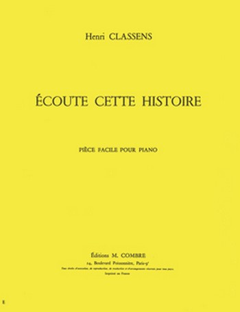 CLASSENS Henri&nbsp;&nbsp;Ecoute cette histoire&nbsp;&nbsp;piano Partition