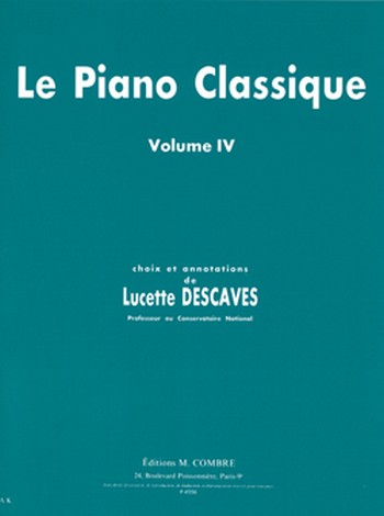 DESCAVES Lucette&nbsp;&nbsp;Le Piano classique Vol.4&nbsp;&nbsp;piano Partition