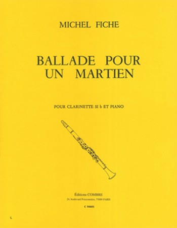 FICHE Michel&nbsp;&nbsp;Ballade pour un martien&nbsp;&nbsp;clarinette et piano Partition