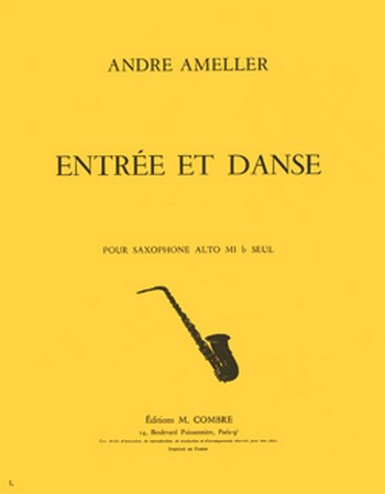AMELLER André&nbsp;&nbsp;Entrée et danse&nbsp;&nbsp;saxophone alto Partition