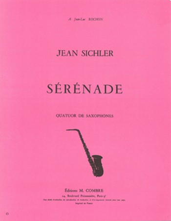 SICHLER Jean&nbsp;&nbsp;Sérénade&nbsp;&nbsp;4 saxophones Partition