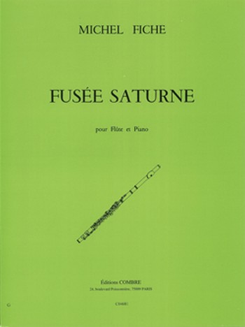 FICHE Michel&nbsp;&nbsp;Fusée saturne&nbsp;&nbsp;flûte et piano Partition