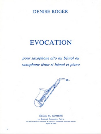 ROGER Denise&nbsp;&nbsp;Evocation&nbsp;&nbsp;saxophone alto ou ténor et piano Partition