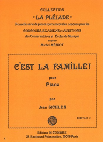 SICHLER Jean&nbsp;&nbsp;C'est la famille&nbsp;&nbsp;piano Partition