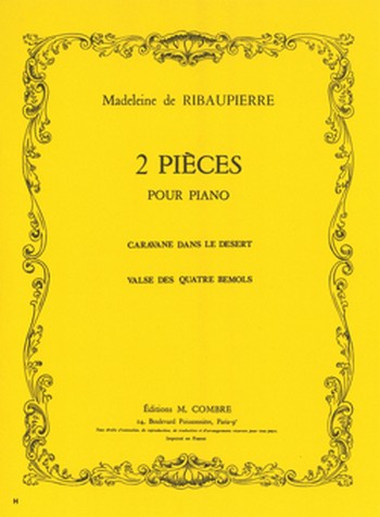 RIBAUPIERRE Madeleine de&nbsp;&nbsp;Pièces (2) Caravane dans le désert - Valse des 4 bémols&nbsp;&nbsp;piano Partition