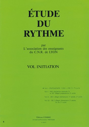 C.N.R. de Lyon - Etude du rythme Vol.Initiation&nbsp;&nbsp;formation musicale Partition&nbsp;&nbsp;