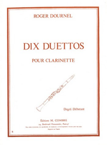 DOURNEL Roger&nbsp;&nbsp;Duettos (10)&nbsp;&nbsp;2 clarinettes Partition