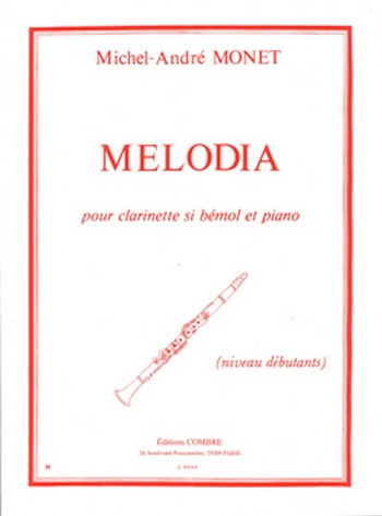 MONET Michel-André&nbsp;&nbsp;Melodia&nbsp;&nbsp;clarinette et piano Partition